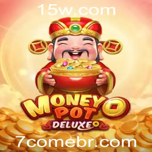 Explorando o Novo Fenômeno dos Jogos: MoneyPotDELUXE e a Estratégia 7come
